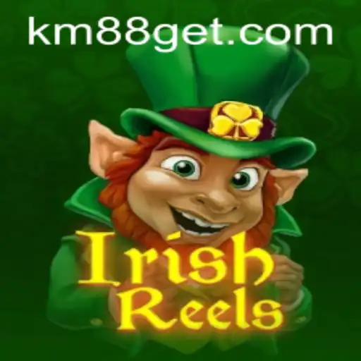 Descubra a Magia do IrishReels e a Estratégia do km88
